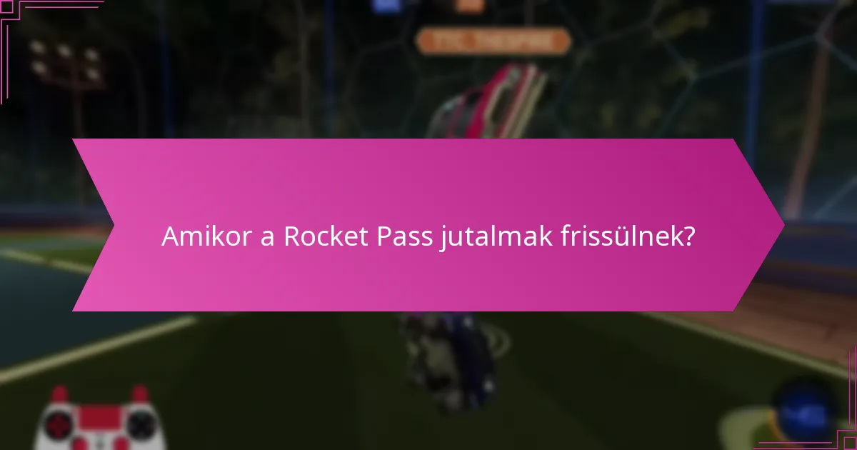 Hogyan szerezhetek Rocket Pass jutalmakat?