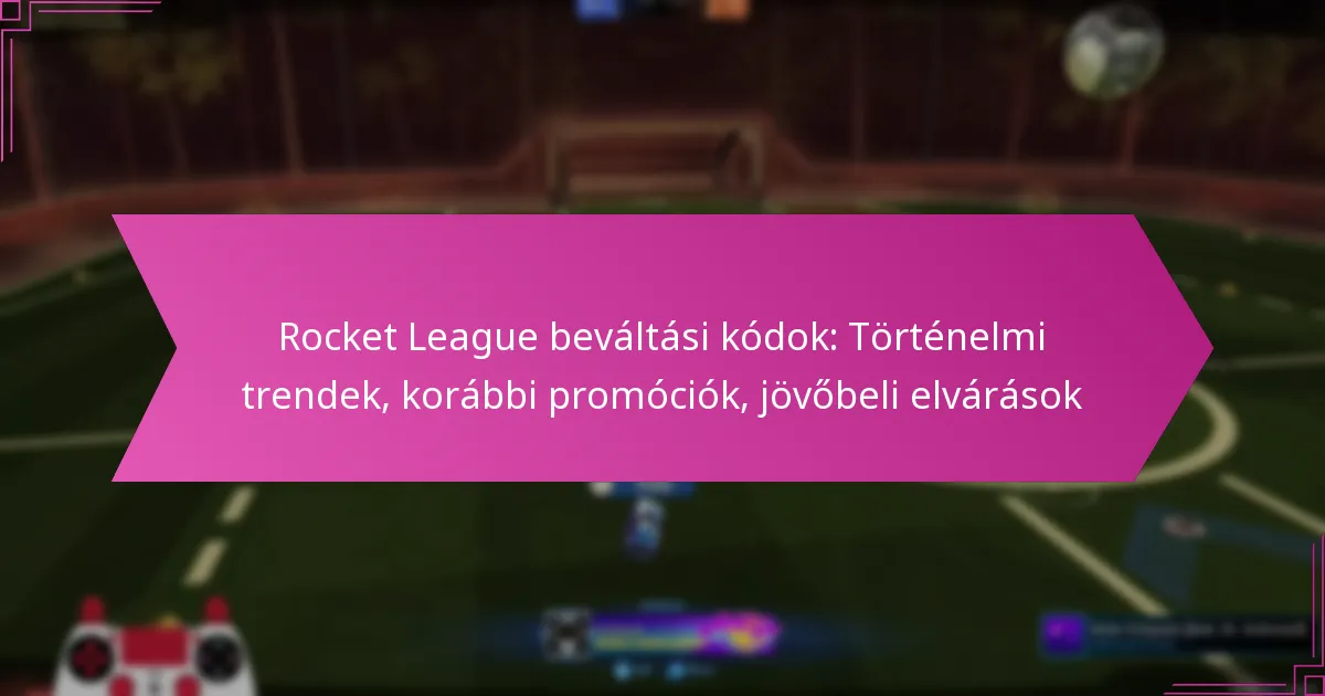 Read more about the article Rocket League beváltási kódok: Történelmi trendek, korábbi promóciók, jövőbeli elvárások