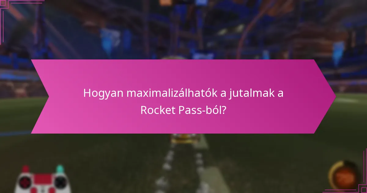 Milyen exkluzív tárgyak érhetők el a jelenlegi Rocket Pass-ban?