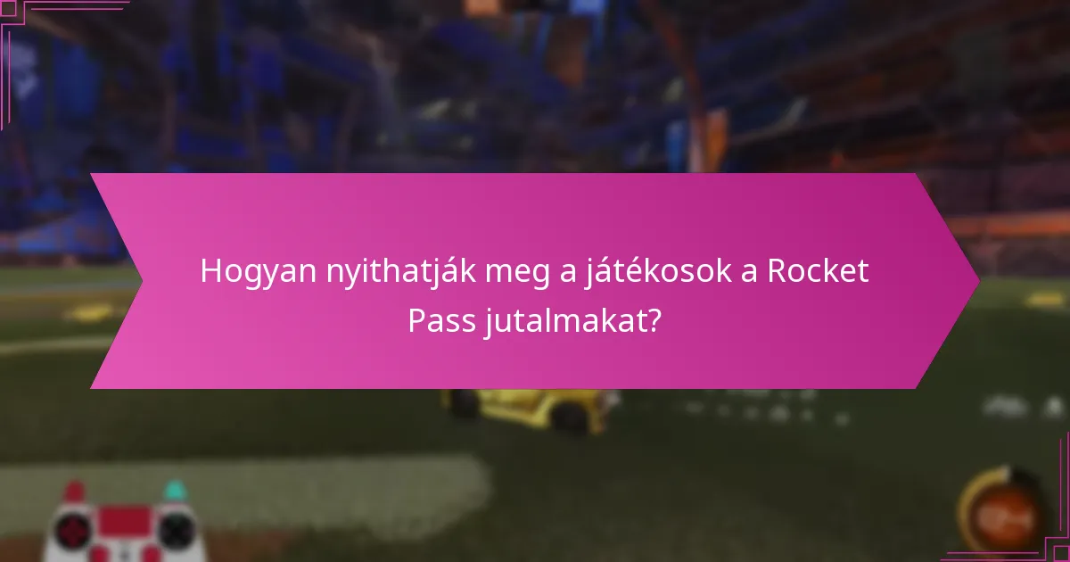 Milyen típusú jutalmak érhetők el a Rocket Pass-ban?