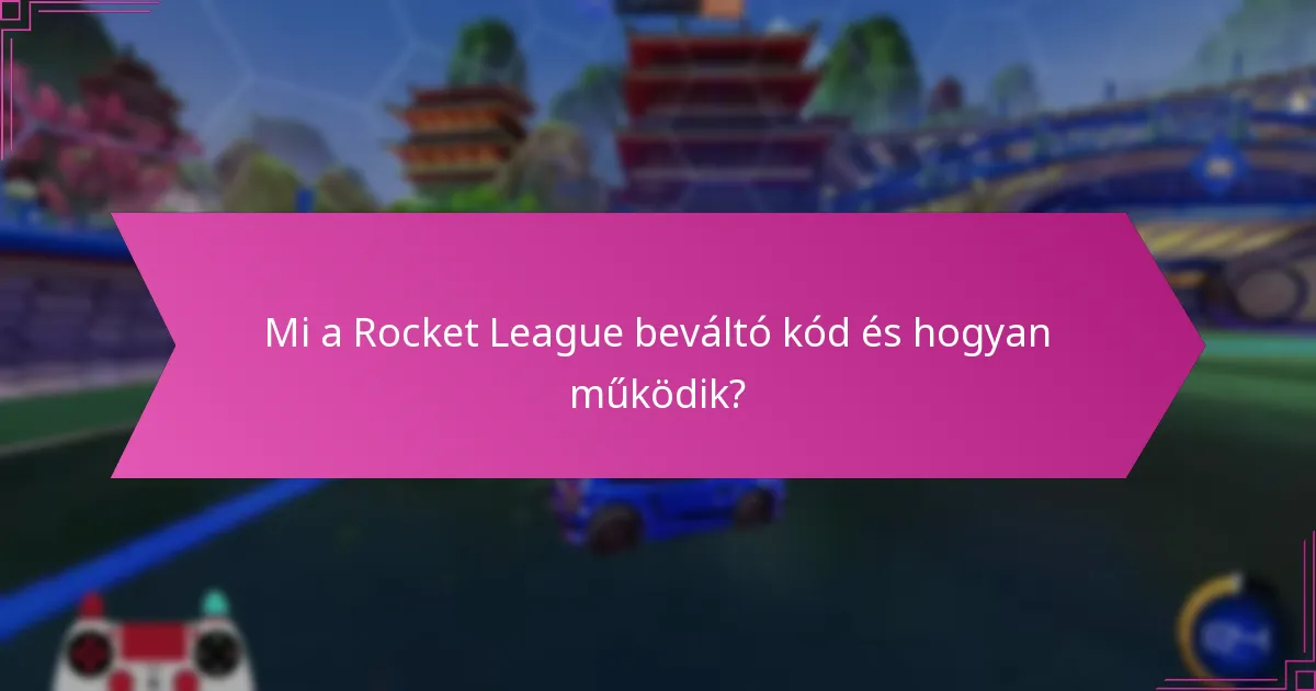 Milyen múltbeli promóciókban szerepeltek a Rocket League beváltó kódok?