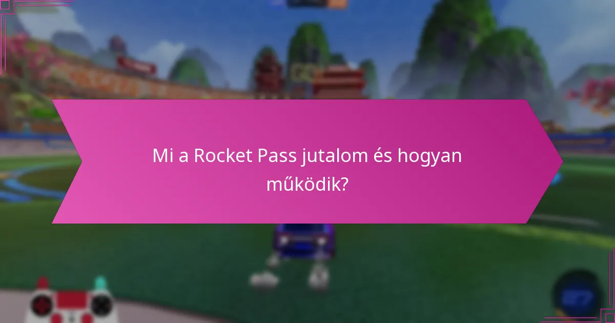 Mely Rocket Pass tárgyak a legkeresettebbek?