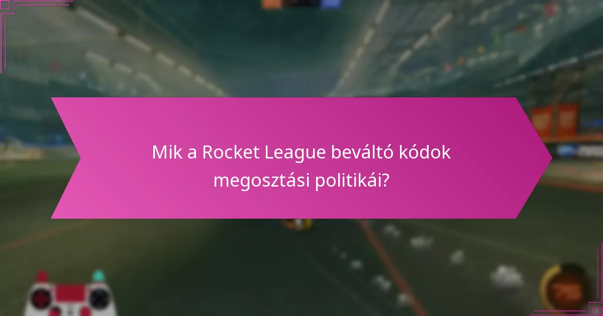 Hol találhatom a jelenlegi Rocket League beváltó kódokat?