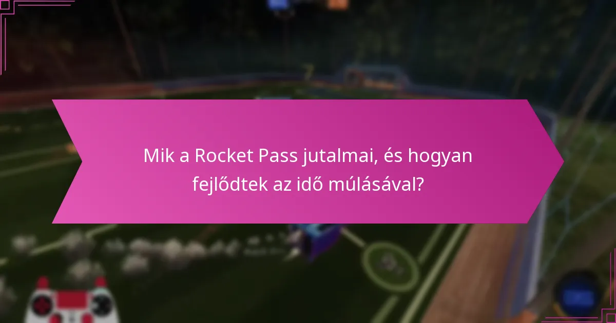 Hogyan hasonlíthatók össze a Rocket Pass jutalmak a különböző szezonokban?