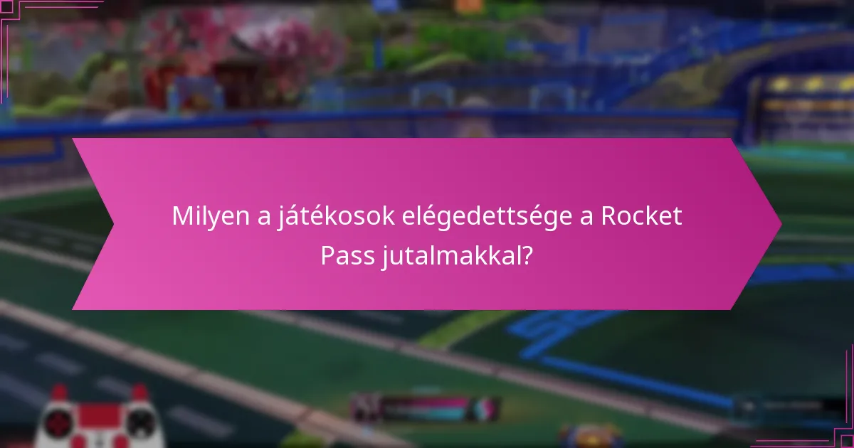 Milyen stratégiák maximalizálhatják a Rocket Pass jutalmakat?